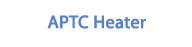 APTC Heater