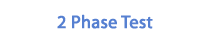 2 Phase Test
