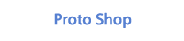 Proto Shop